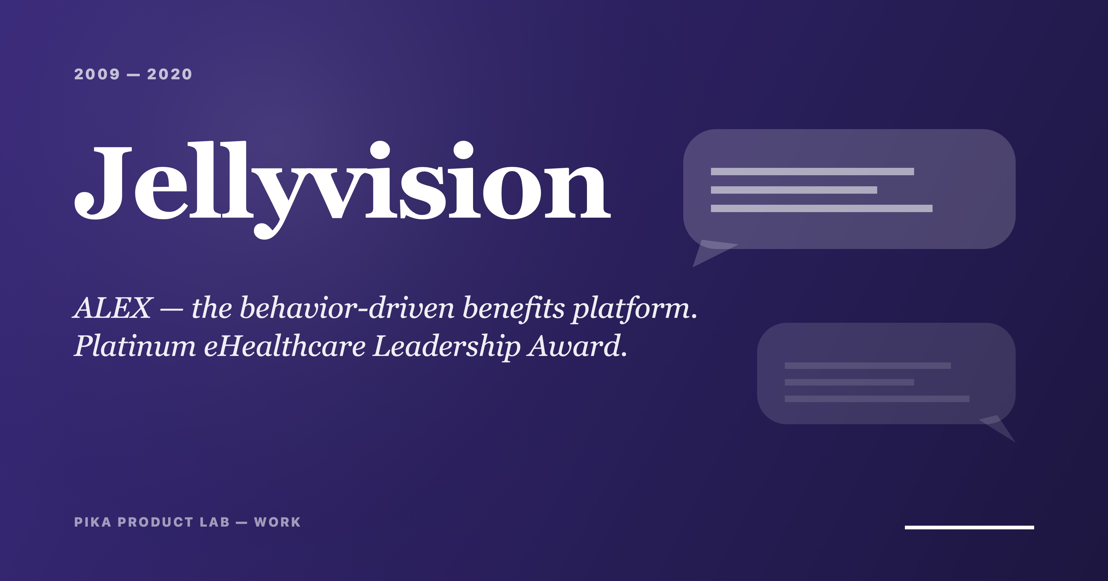 Jellyvision, ALEX, the behavior-driven benefits platform. Platinum eHealthcare Leadership Award.